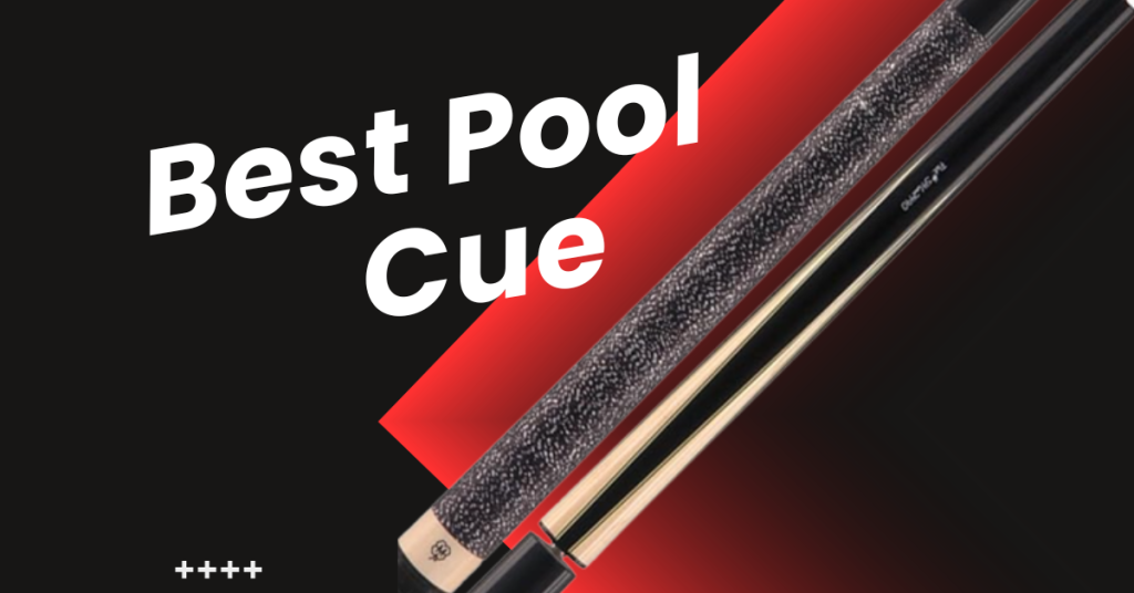 Best Pool Cue