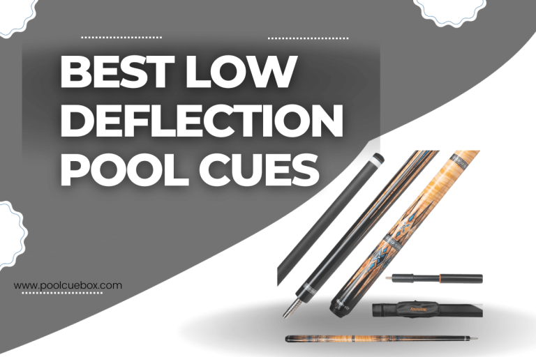 Best Low-Deflection Pool Cues (2024)