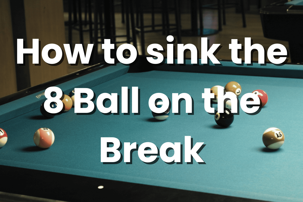 Sinking the 8 Ball on the Break