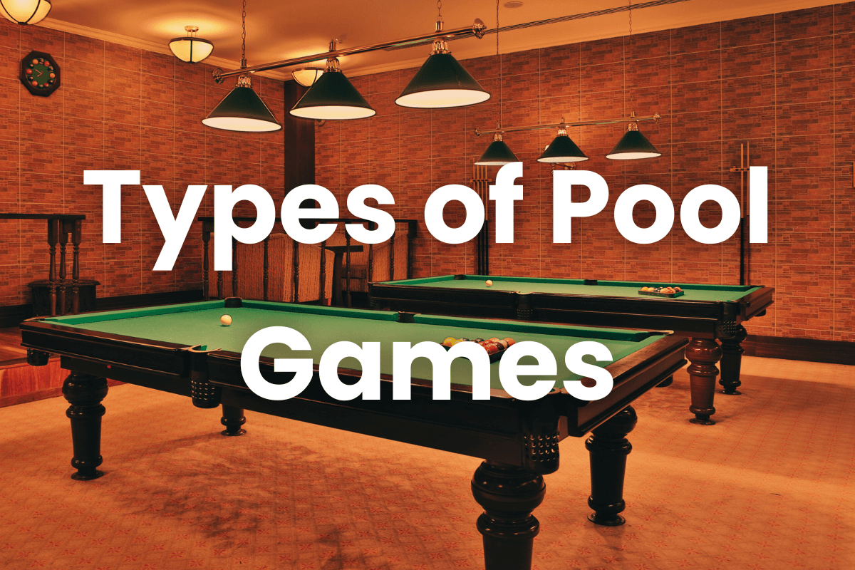 Types of Pool Games