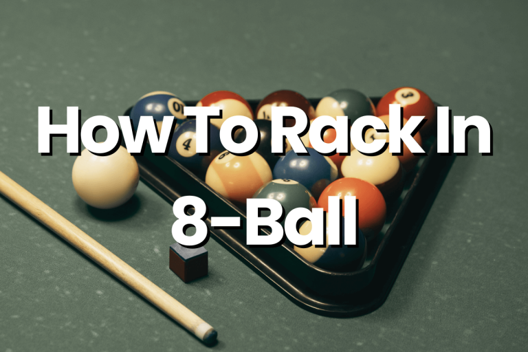 How To Rack In 8-Ball With Easy Steps (2024)