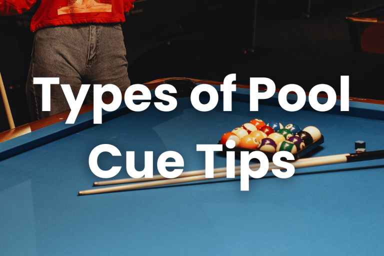 Types of Pool Cue Tips