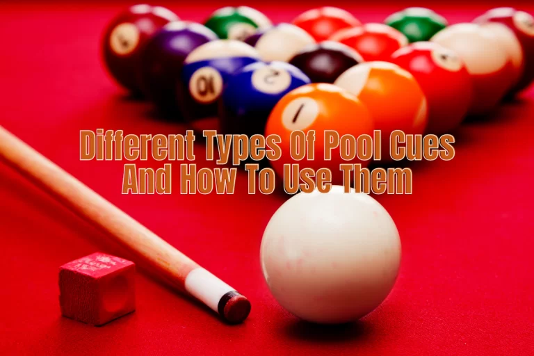 Different Types Of Pool Cues