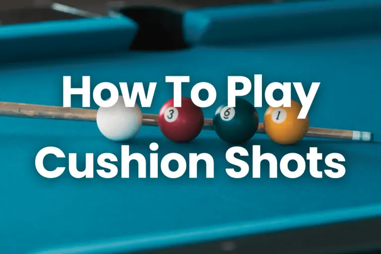 Cushion Shots in Pool: Elevate Your Game with Expert Tips & Techniques!