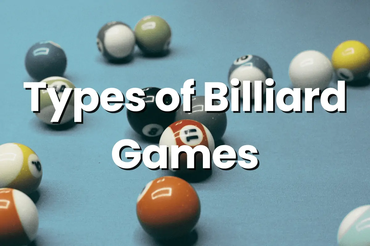Types of Billiard Games
