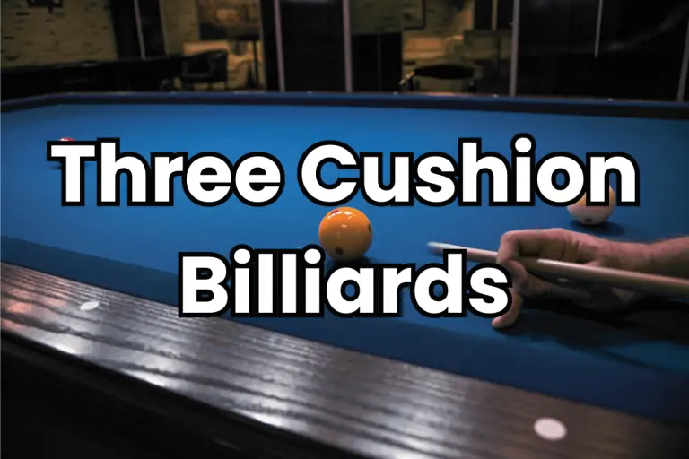 Three Cushion Billiards: Rules, and Winning Tips (2024)